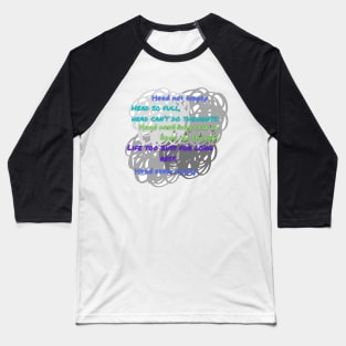 Head not empty mental health problems joke Baseball T-Shirt